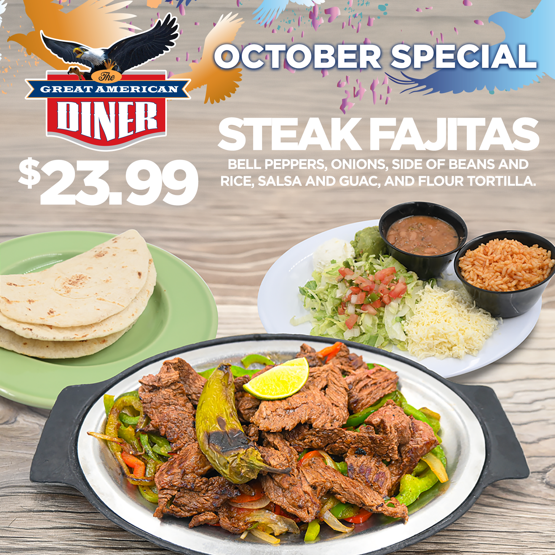 Promotional graphic for The Great American Diner’s October Special, featuring Steak Fajitas for $23.99. The meal includes steak with bell peppers and onions, served with beans, rice, salsa, guacamole, and flour tortillas. The image shows sizzling steak fajitas alongside tortillas and traditional fajita accompaniments.